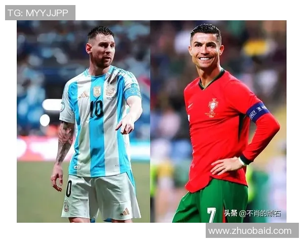 全球足球十大巨星盘点：从梅西到C罗他们如何定义足坛辉煌